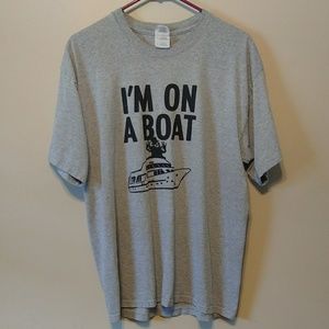 I'm On a Boat T-Shirt